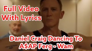 Daniel Craig Funny Dancing Meme Remix To Asap Ferg Wam Karaoke Dance Video With Lyrics [upl. by Antone]