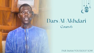 Dars AlAkhdari  Cours 6 par Imam Youssouf Sow [upl. by Russ464]