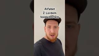 Alfabet z Lordem Voldemortem głosy dubbing voldemort alfabet [upl. by Sidky]