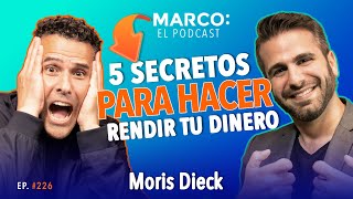 5 secretos para hacer rendir tu dinero  MorisDieck y Marco Antonio Regil [upl. by Marra]