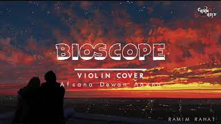 Bioscope  Bappa Mazumder  Violin Cover  Afsana Dewan Aayna [upl. by Annetta]