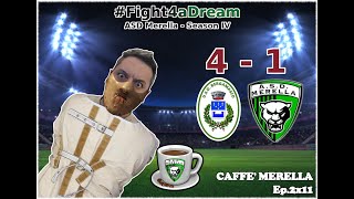 Caffè Merella Ep2x11  BERGAMASCO vs MERELLA 41 Giornata 8 [upl. by Aneloc366]