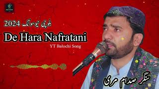 Balochi New Song 2024  De Hara Nafratani  Singer Saddam Mari  tik tok viral song [upl. by Anemolihp]