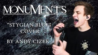 Monuments quotStygian Bluequot VOCAL COVER [upl. by Nylyrehc390]