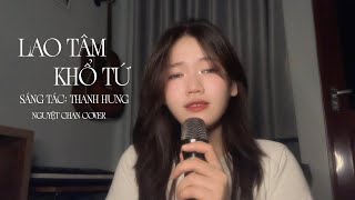 Lao Tâm Khổ Tứ  Thanh Hưng  Nguyệt Chan Cover  Trái Tim Đã Mang Tổn Thương [upl. by Hootman]