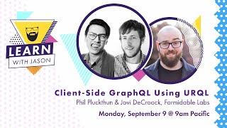 ClientSide GraphQL Using URQL with Phil Pluckthun amp Jovi De Croock — Learn With Jason [upl. by Delphine175]