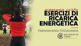 Esercizi di RICARICA ENERGETICA Paramahansa Yogananda  Sequenza Corta [upl. by Adnilreh]