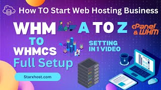 How TO Start Web Hosting Business WHMWHMCS Full Setup In This Video By StarxHost [upl. by Ethben]