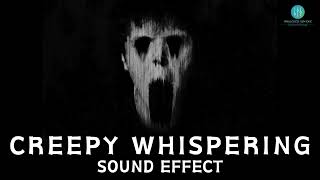 CREEPY WHISPERING SOUND EFFECT [upl. by Jone569]