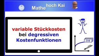 Variable Stückkosten bei degressiven Kostenfunktionen [upl. by Tarsuss]