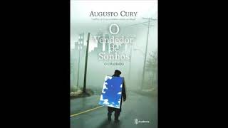 🔵O Vendedor de sonhos quotO chamado quotAugusto Cury  Áudio Livro Parte 01 [upl. by Marilee]