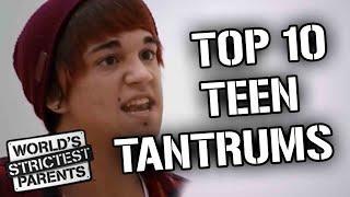 Top 10 Teen Tantrums  Worlds Strictest Parents [upl. by Sasnak647]