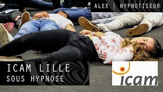 Hypnose  ICAM Lille sous hypnose  Alex Hypnotiseur [upl. by Neelat]