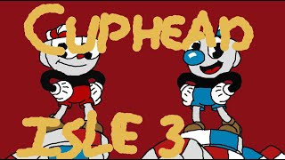 Cuphead Inkwell Isle III Absolute hell [upl. by Prendergast141]