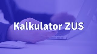 Kalkulator ZUS  jak obliczyć wysokość składki [upl. by Gussie653]