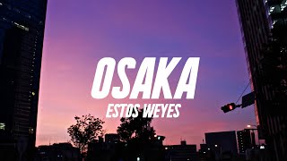 Estéreo Waves  Osaka LETRA [upl. by Fante367]