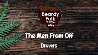 The Men From Off  Drovers Live At Beardy Folk Festival 2024 [upl. by Aynekal]