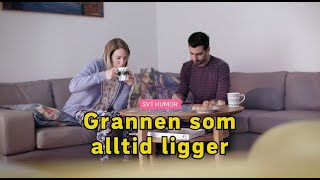 Grannen som alltid ligger [upl. by Ralat]