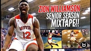 Zion Williamson OFFICIAL Senior Year Mixtape CERTIFIED High School LEGEND [upl. by Tenrag941]