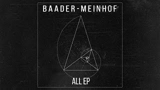 BaaderMeinhof «ALL EP» [upl. by Cliff]