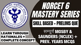 NORCET 6 Mastery Series  SkillScenario based Prelims MCQs Complete Mosby amp Saunders NCLEX MCQs [upl. by Vito]