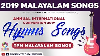 TPM SONGS  TPM Songs Malayalam 2019  International Convention songs  The Pentecostal Mission [upl. by Akeylah]