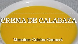 CREMA DE CALABAZA en Monsieur Cuisine Connect  Ingredientes entre dientes [upl. by Zerline]