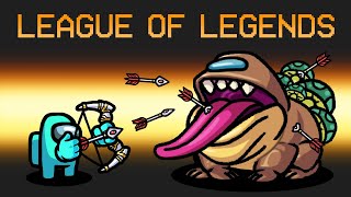 NEW LEAGUE of LEGENDS Mod in Among Us [upl. by Yasui]