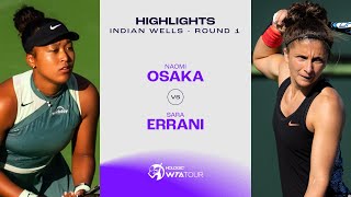 Naomi Osaka vs Sara Errani  2024 Indian Wells Round 1  WTA Match Highlights [upl. by Assirt]