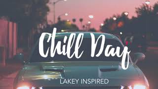 Chill Day LAKEY INSPIRED  10 Hours Long Chill Beats [upl. by Carrick]