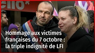 Hommage aux victimes françaises du 7 octobre  la triple indignité de LFI [upl. by Mckee]