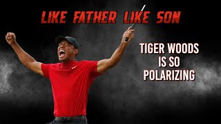 Is Tiger Woods the most polarizing figure in sports history  Like Father Like Son [upl. by Zelda]