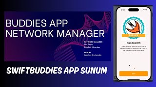 SwiftBuddies App Network Manager Sunumu  Doğukan Kılıçarslan [upl. by Doowyah17]