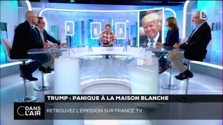 Trump  panique à la Maison Blanche cdanslair 18052017 [upl. by Nairde]