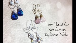 HeartShaped Ear Wire Earrings by Denise Mathew [upl. by Eeclehc]