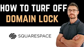 ✅ How To Turn Off Domain Lock in Squarespace Full Guide [upl. by Mcclary]