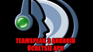 TeamSpeak 3 Android APK  Ücretsiz Son Sürüm 3023 [upl. by Gnauq]