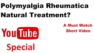 Polymyalgia Rheumatica Natural Treatment Reduces Polymyalgia Rheumatica Symptoms FAST PMR Relief [upl. by Imot]