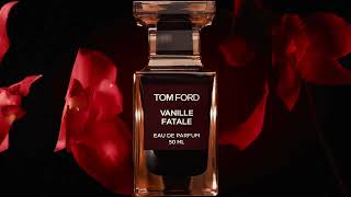 VANILLE FATALE  PRIVATE BLEND  TOM FORD [upl. by Nellak]