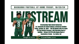 Breckenridge High School Buckaroos Vs Comanche HS Indians at Buckaroo Stadium 102524 700 PM KO [upl. by Fortunia]