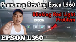 Paano mag Reset ng Epson L360  Epson Red Light Blinking Problem [upl. by Everrs]