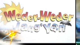 Weder Weder Lang Yan Official Trailer  Leo Martinez  Weder Weder Lang Yan [upl. by Markos]