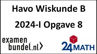 Eindexamen havo wiskunde B 2024I Opgave 8 [upl. by Veta]