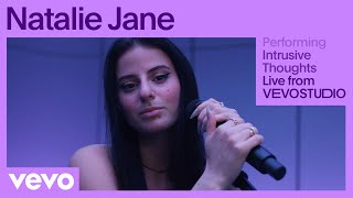 Natalie Jane  Intrusive Thoughts Live Performance  Vevo [upl. by Fen375]