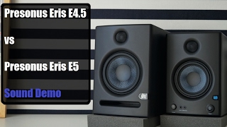 Presonus Eris E45 vs Presonus Eris E5  Sound Demo [upl. by Lorinda38]