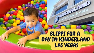 BLIPPI FOR A DAY  Kinderland Las Vegas Nevada  Indoor Playground for Toddlers  Adventures in LV [upl. by Summers]