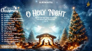 Lagu Natal Terbaik amp Terpopuler 2023  2024 Album O Holy Night Vol2 Video Lirik [upl. by Shewchuk]