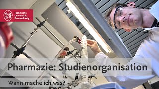 Pharmazie Studienorganisation – Wann mache ich was  TU Braunschweig [upl. by Wilkens394]