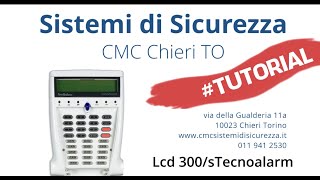 Lcd 300s Tastiera Tecnoalarm CMC Tutorial [upl. by Enimzaj992]