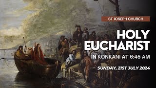 Sunday Live Konkani Holy Eucharist  Holy Mass  645am 21st July 2024 St Joseph Church Mira Road [upl. by Oppen837]